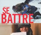 Film « Se battre » de Jean-Pierre Duret et Andréa Santana : le 5 mars 2014 dans les salles de cinéma