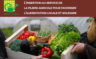 L’insertion au service de la filière agricole pour favoriser l’alimentation locale et solidaire